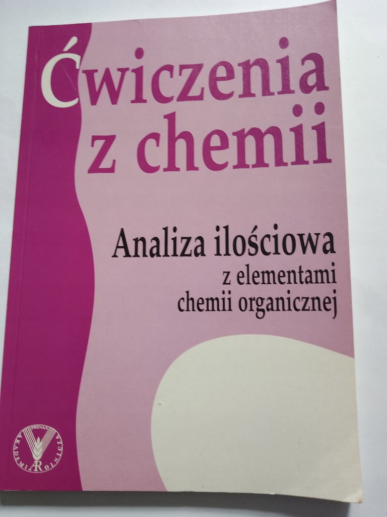 Ćwiczenia z chemii Analiza ilościowa z elementami chemii org. P. Goliński