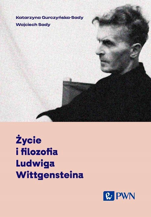 ŻYCIE I FILOZOFIA LUDWIGA WITTGENSTEINA