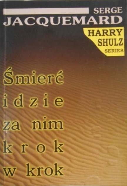 Śmierć idzie za nim krok w krok