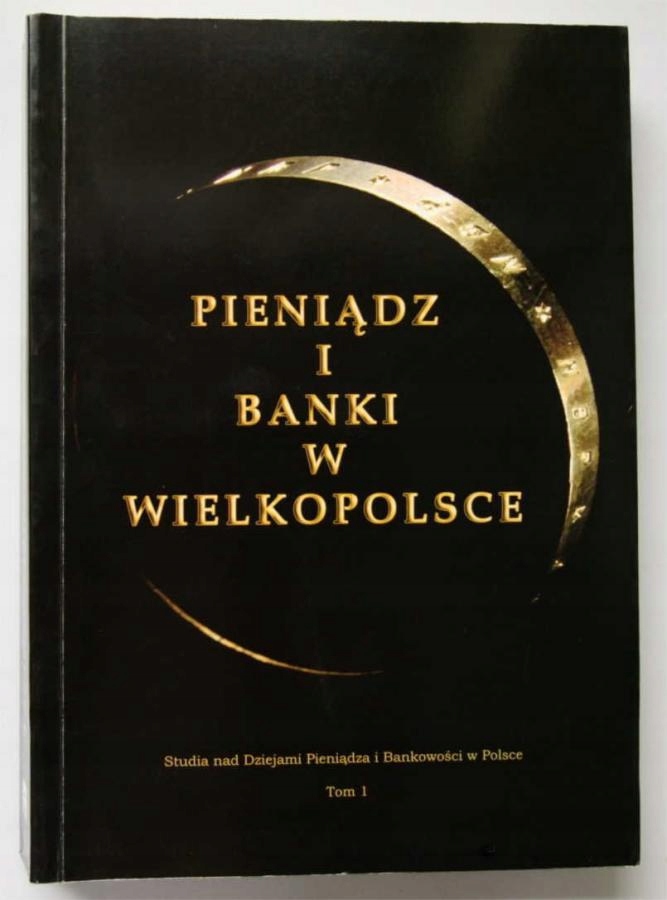 Pieniądz i banki w Wielkopolsce