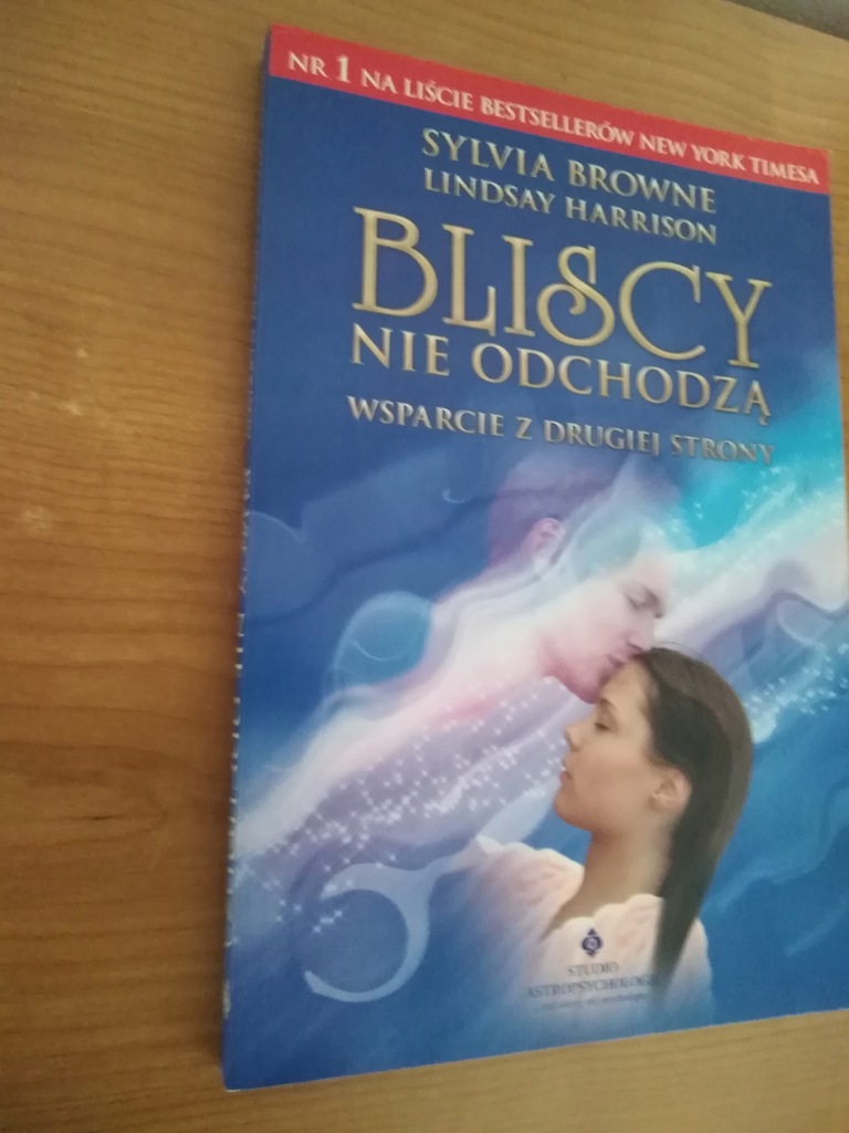 Bliscy Nie Odchodza Sylvia Browne 8814648018 Oficjalne Archiwum Allegro