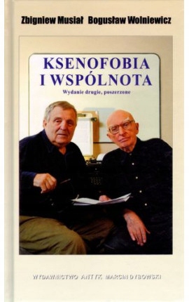 Ksenofobia i wspólnota - Z. Musiał, B. Wolniewicz