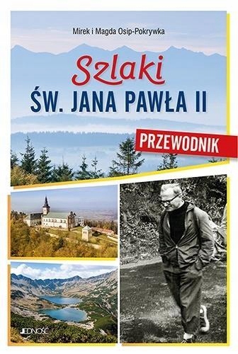 SZLAKI ŚW. JANA PAWŁA II. PRZEWODNIK