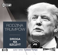 Rodzina Trumpów. Droga na szczyt