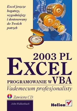 Excel 2003 PL. Programowanie w VBA Walkenbach John