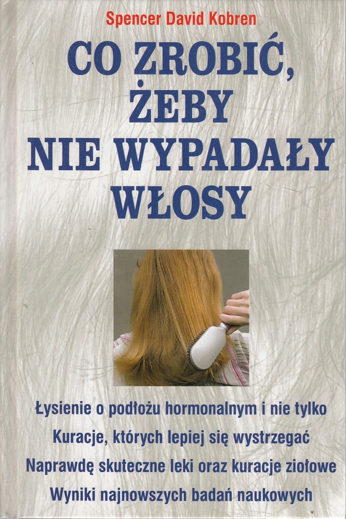 Co zrobić, żeby nie wypadały włosy Kobren