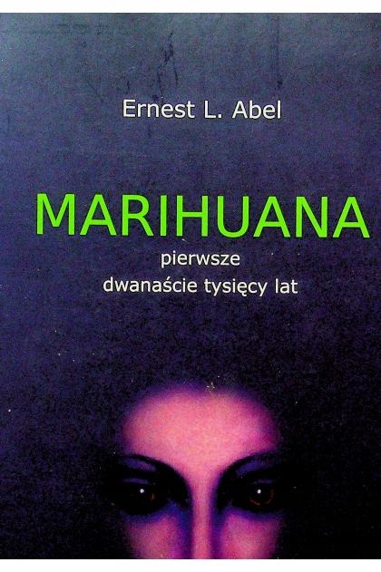 Książka Marihuana Pierwsze Dwanaście Tysięcy Lat