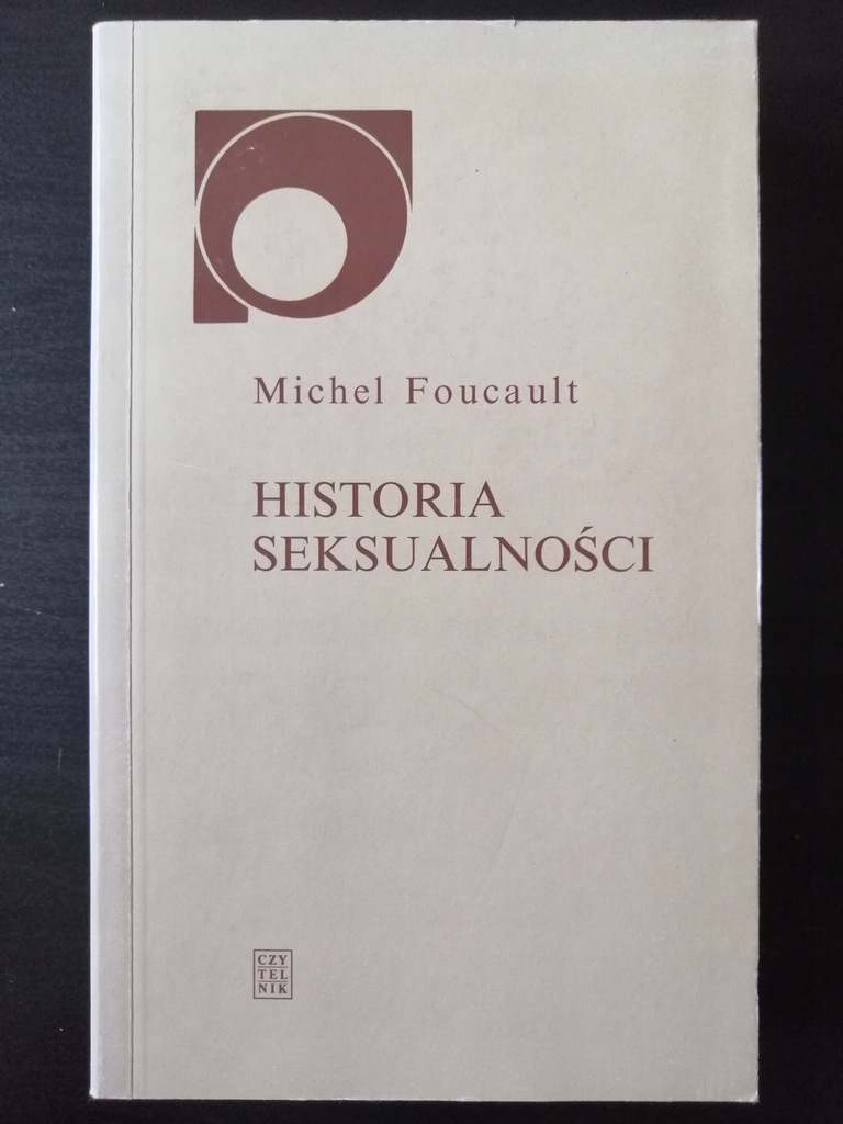 MICHEL FOUCAULT - HISTORIA SEKSUALNOŚCI