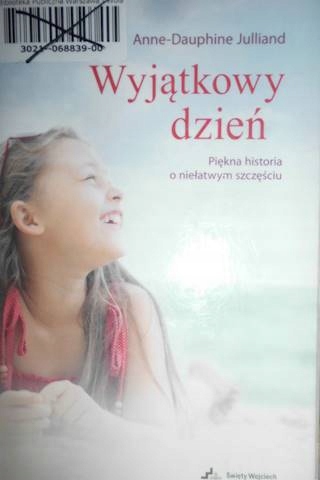 Wyjątkowy dzień - Anne-Dauphine Julliand