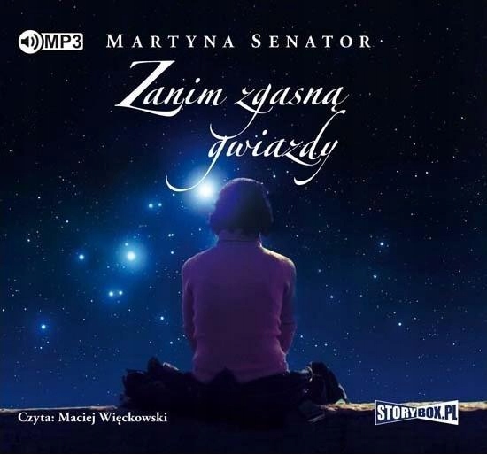 ZANIM ZGASNĄ GWIAZDY AUDIOBOOK, MARTYNA SENATOR