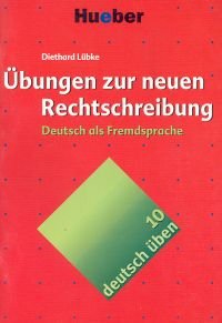 Deutsch Uben: Ubungen Zur Neuen Rechtschreibung