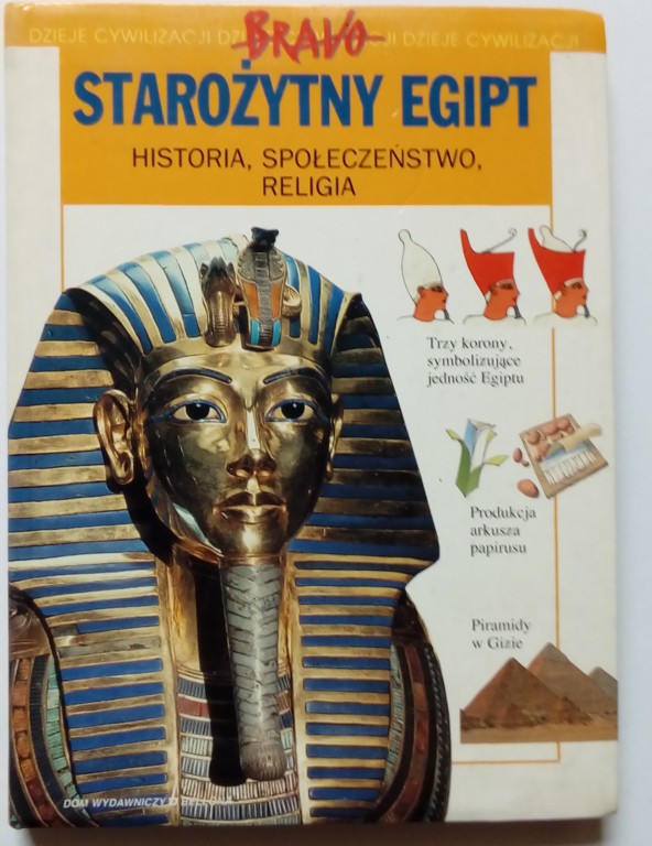 Starożytny Egipt. Historia, społeczeństwo, religia