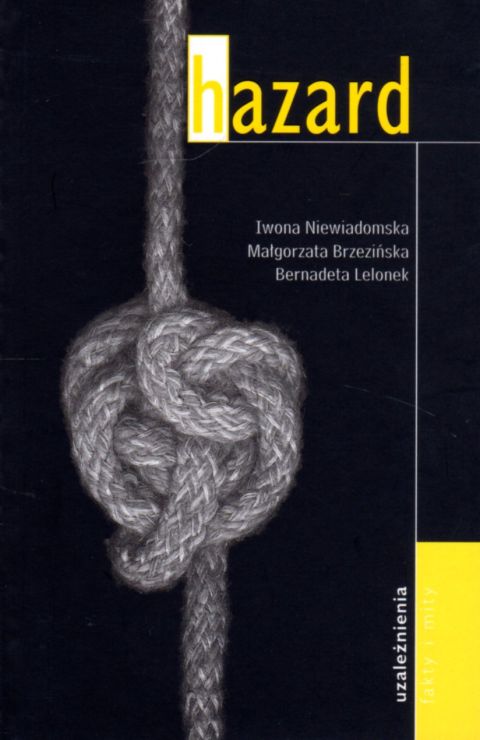 Hazard - uzależnienia, fakty i mity (książka) I.