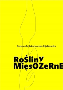 Rośliny mięsożerne JAKUBOWSKA-FIJAŁKOWSKA Genowefa