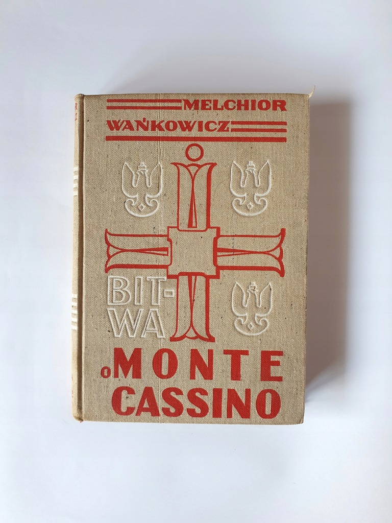 Wańkowicz Melchior BITWA O MONTE CASSINO t. III oryginał Rzym 1947