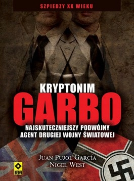 Kryptonim Garbo Najskuteczniejszy podwójny agent