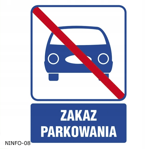 Naklejka informacyjna zakaz parkowania i postoju