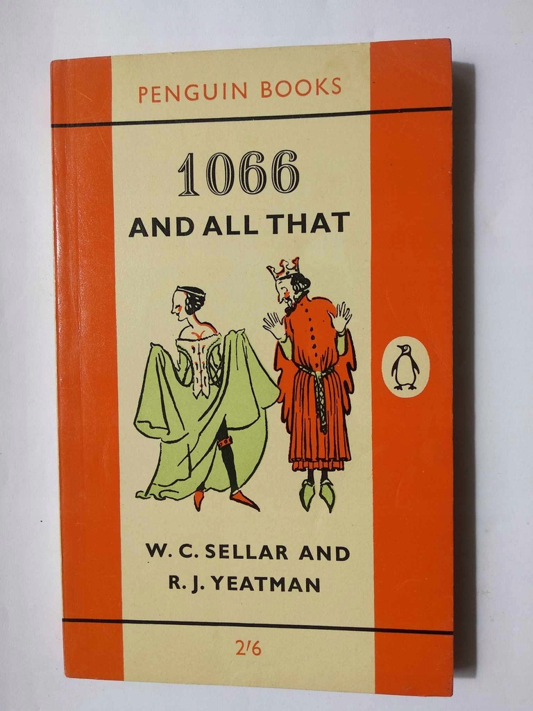1066 AND ALL THAT W. C. Sellar, R. J. Yeatman