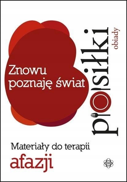 Znowu poznaję świat - Posiłki - obiady