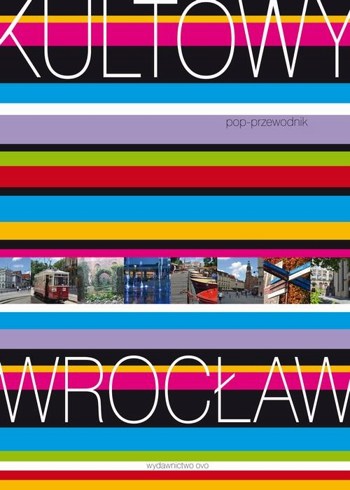 KULTOWY WROCŁAW. POP-PRZEWODNIK ANITA.. EBOOK