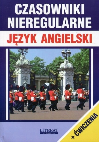Czasowniki nieregularne. Język angielski