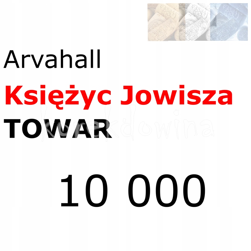 A 10000 towaru JOWISZ FOE Arvahall