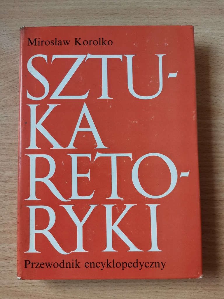 SZTUKA RETORYKI Mirosław Korolko