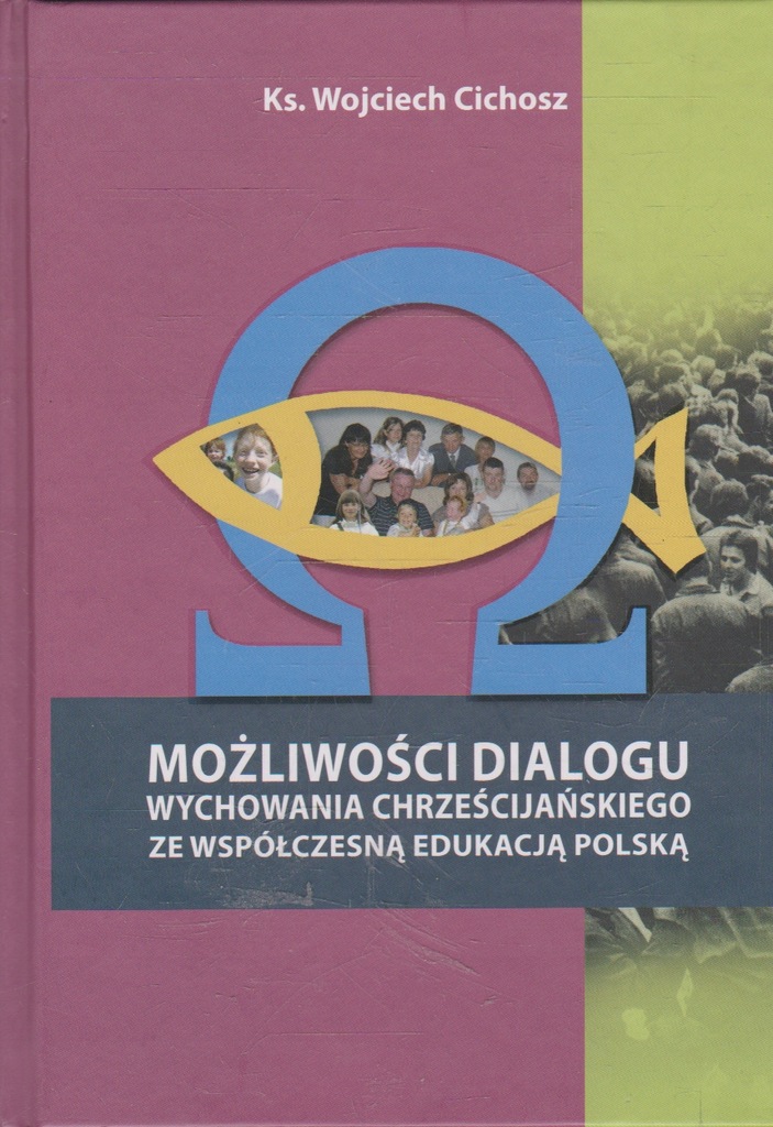 Cichosz MOŻLIWOŚCI DIALOGU chrześcijańskiego