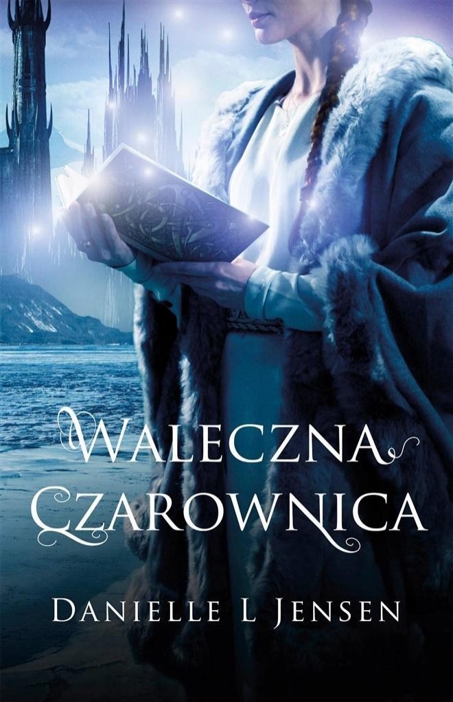 Trylogia Klątwy T.3 Waleczna Czarownica