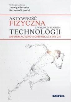 AKTYWNOŚĆ FIZYCZNA Z WYKORZYSTANIEM TECHNOLOGII..