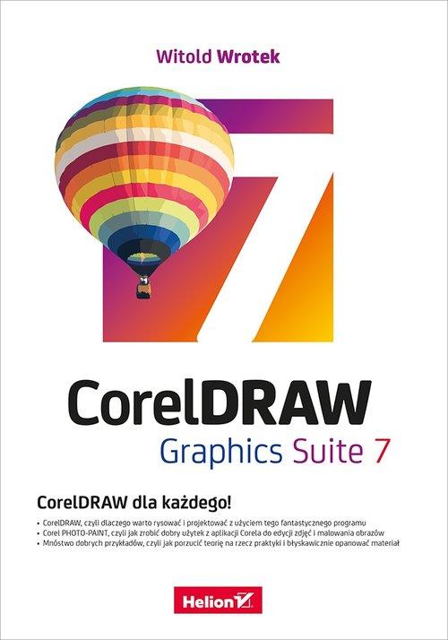 CorelDRAW Graphics Suite 7 Witold Wrotek Helion