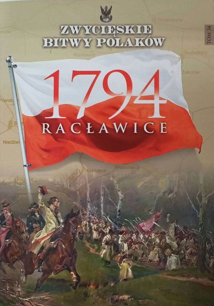 Zwycięskie Bitwy Polaków 1794 Racławice