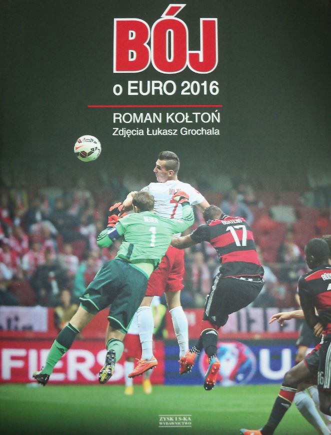 Bój o EURO 2016 Roman Kołtoń