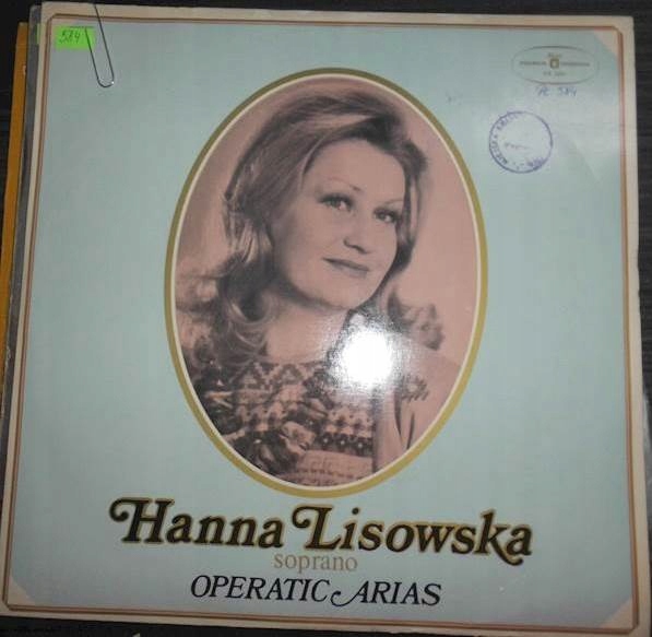 Operatic Arias - Hanna Lisowska