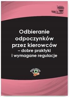 Odbieranie odpoczynkow przez kierowcow - dobre