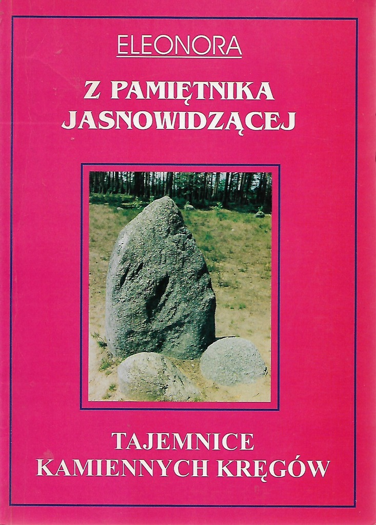Z pamiętnika jasnowidzącej Kamienne kręgi Odry