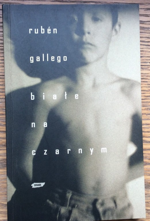 Rubén Gallego "Białe na czarnym"