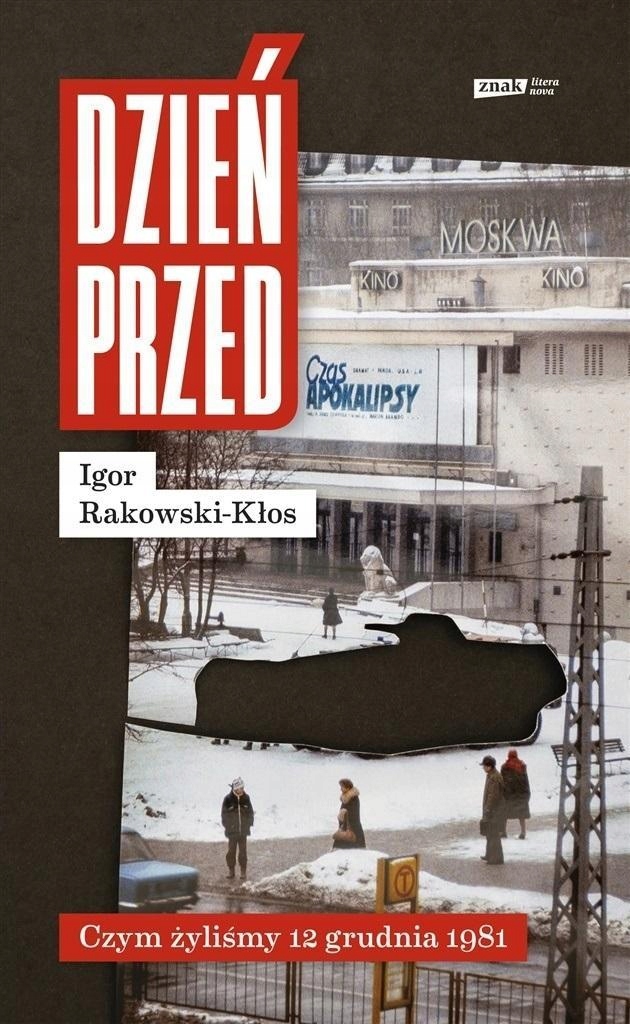 DZIEŃ PRZED. CZYM ŻYLIŚMY 12 GRUDNIA 1981