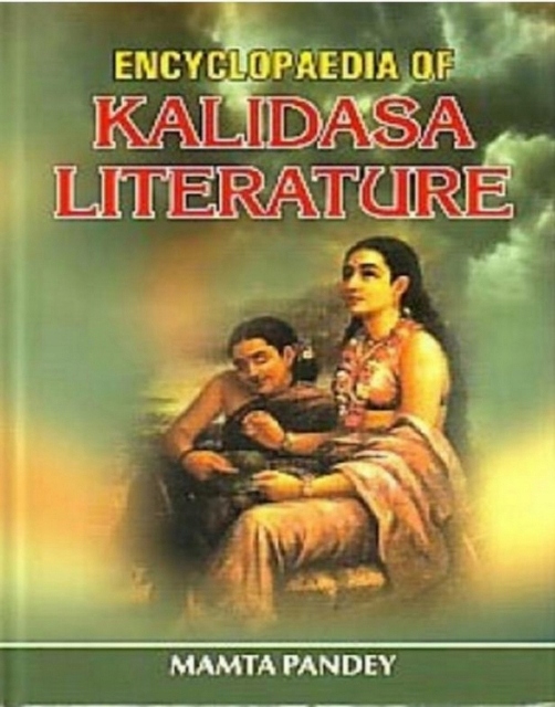 Encyclopaedia Of Kalidasa Literature Volume 2