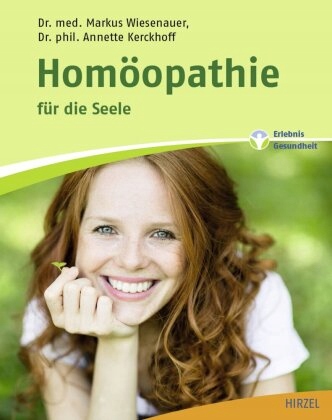 Homöopathie für die Seele - Kerckhoff, Annette