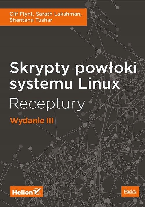 SKRYPTY POWŁOKI SYSTEMU LINUX RECEPTURY...