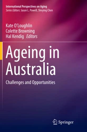 O'Loughlin, Kate Ageing in Australia: Challenges a