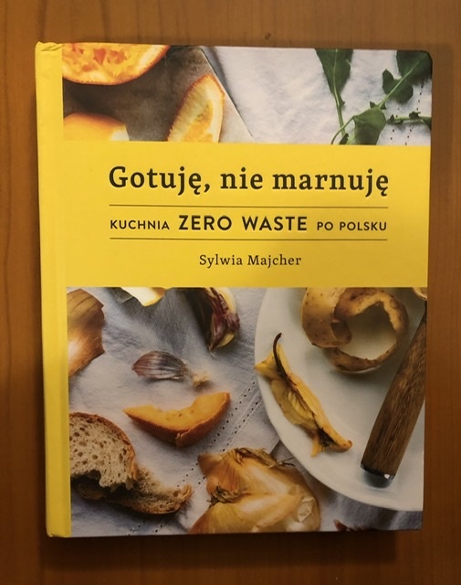 Gotuję, nie marnuję ZERO WASTE - NOWA