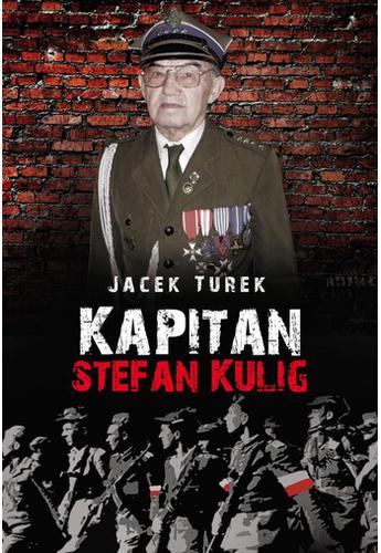 Turek Kapitan Stefan Kulig Żołnierz Wyklęty