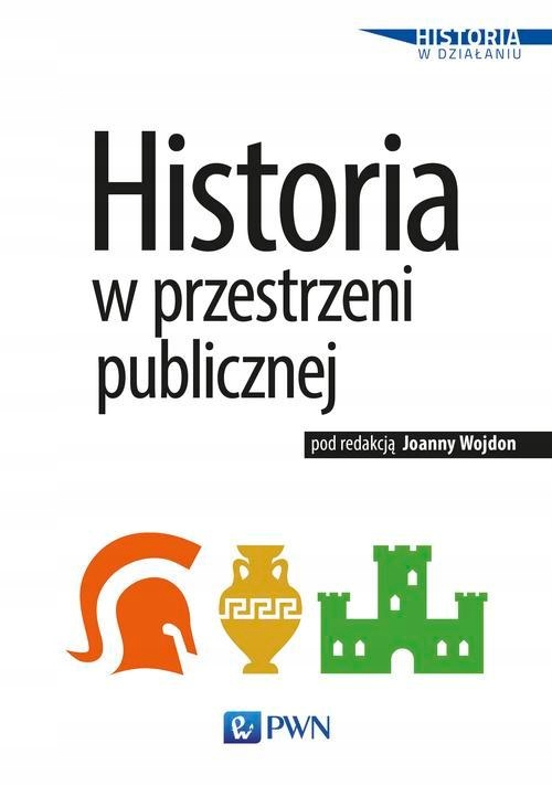 HISTORIA W PRZESTRZENI PUBLICZNEJ EBOOK