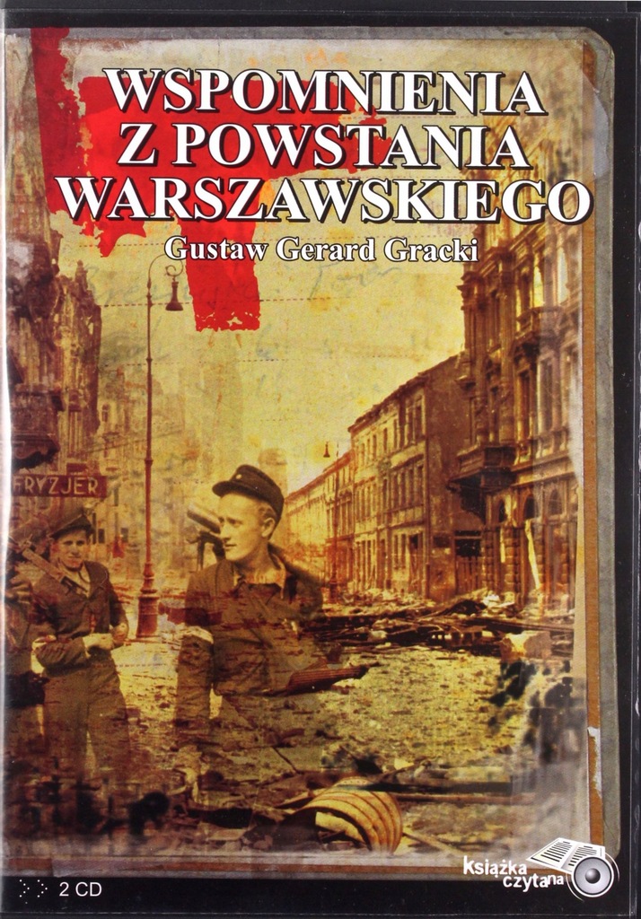 WSPOMNIENIA Z POWSTANIA WARSZAWSKIEGO (TWARDA) - GUSTAW GERARD GRACKI AUDIO