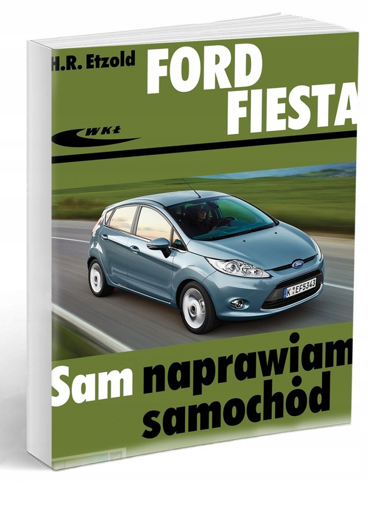 Ford Fiesta (od października 2008)-Sam Naprawiam