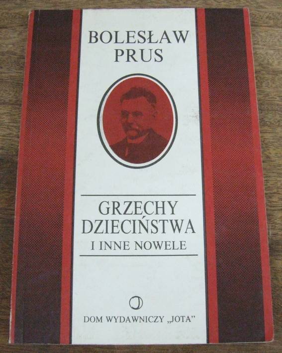 GRZECHY DZIECIŃSTWA - BOLESŁAW PRUS