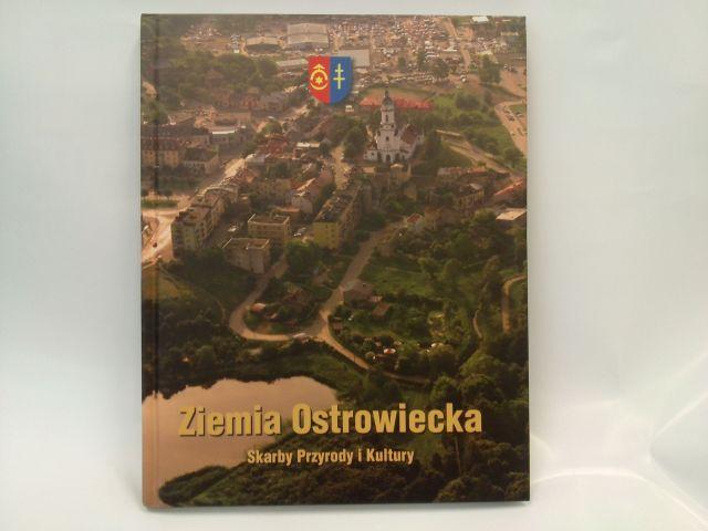 Album Ziemia Ostrowiecka-Skarby Przyrody i Kultury