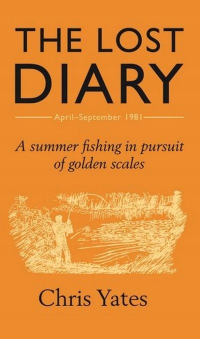 The Lost Diary: A summer fishing in pursuit of gol
